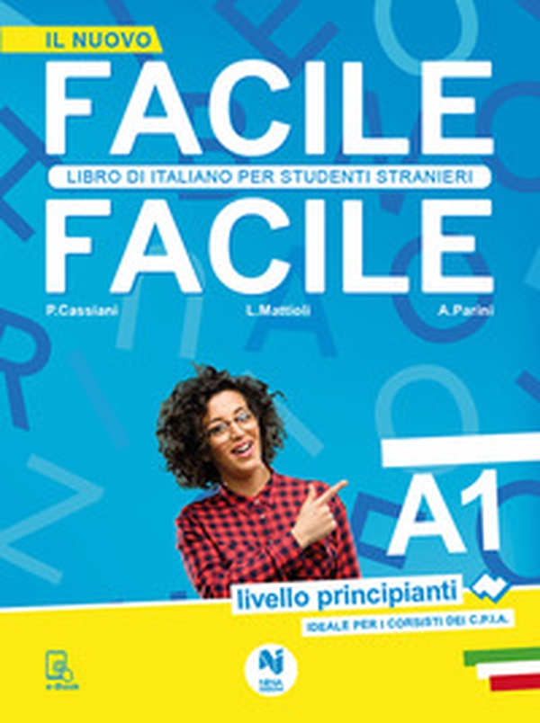 Facile facile. Libro di italiano per studenti stranieri. A1 livello principianti - Librerie.coop Facile facile. Libro di italiano per studenti stranieri. A1 livello principianti - Librerie.coop