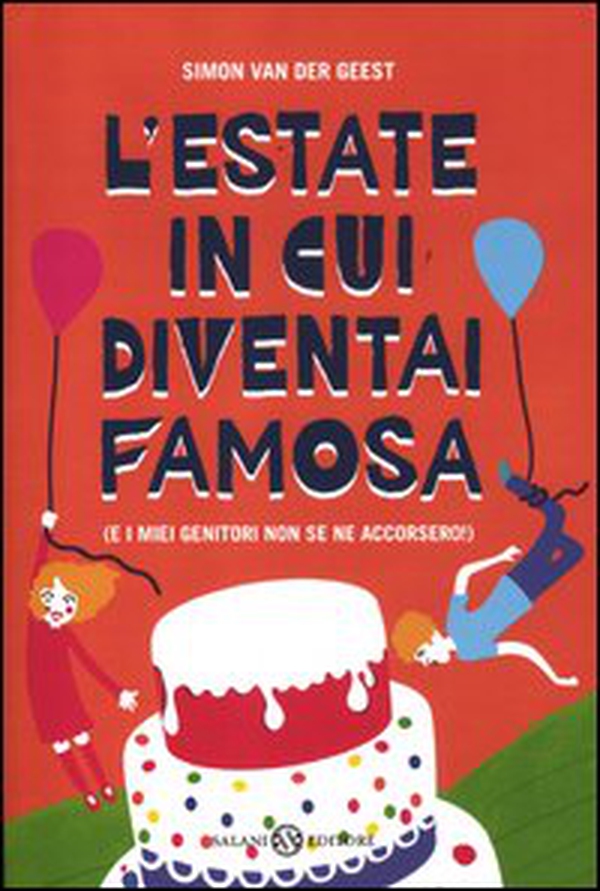 L'estate in cui diventai famosa. (E i miei genitori non se ne accorsero!) - Librerie.coop L'estate in cui diventai famosa. (E i miei genitori non se ne accorsero!) - Librerie.coop