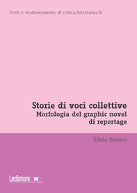Storie di voci collettive. Morfologia del graphic novel di reportage - Librerie.coop