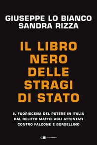 Il libro nero delle stragi di Stato. Il fuoriscena del potere in Italia dal delitto Mattei agli attentati contro Falcone e Borsellino - Librerie.coop Il libro nero delle stragi di Stato. Il fuoriscena del potere in Italia dal delitto Mattei agli attentati contro Falcone e Borsellino - Librerie.coop