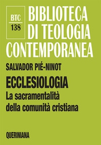 Ecclesiologia. La sacramentalità della comunità cristiana - Librerie.coop Ecclesiologia. La sacramentalità della comunità cristiana - Librerie.coop