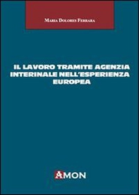 Il lavoro tramite agenzia interinale nell'esperienza europea - Librerie.coop
