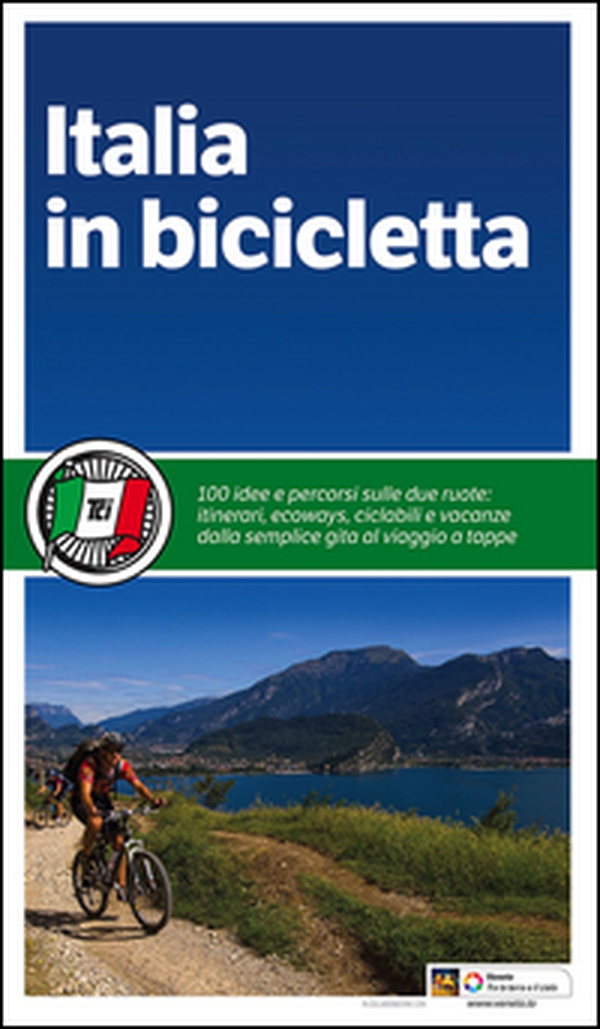 Italia in bicicletta - Librerie.coop Italia in bicicletta - Librerie.coop