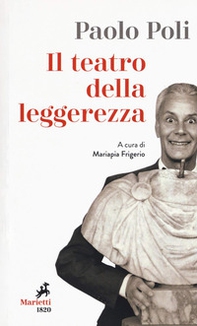 Il teatro della leggerezza. Libretti di sala - Librerie.coop