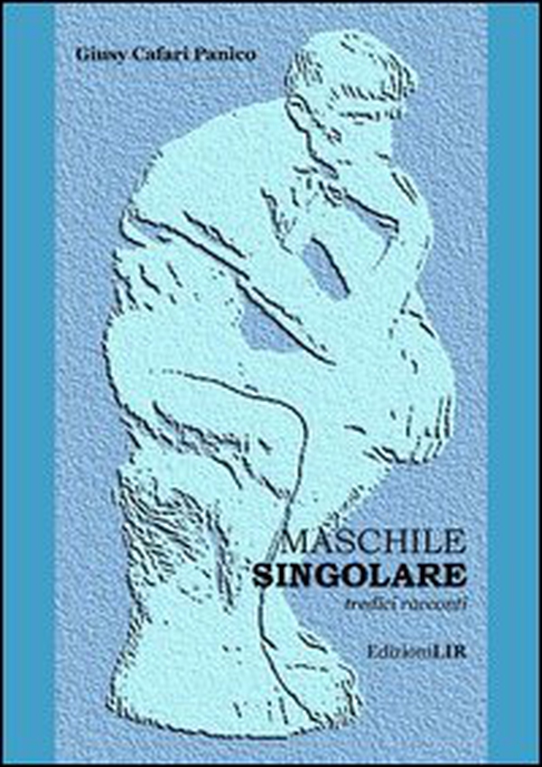 Maschile singolare. Tredici racconti - Librerie.coop Maschile singolare. Tredici racconti - Librerie.coop