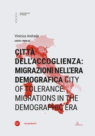 Città dell'accoglienza: migrazioni nell'era demografica-City of tolerance: migrations in the demographic era - Librerie.coop