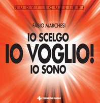 Io scelgo, IO VOGLIO, io sono - Librerie.coop