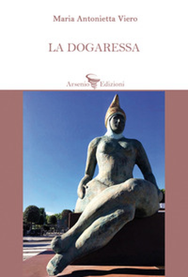 La dogaressa - Librerie.coop La dogaressa - Librerie.coop