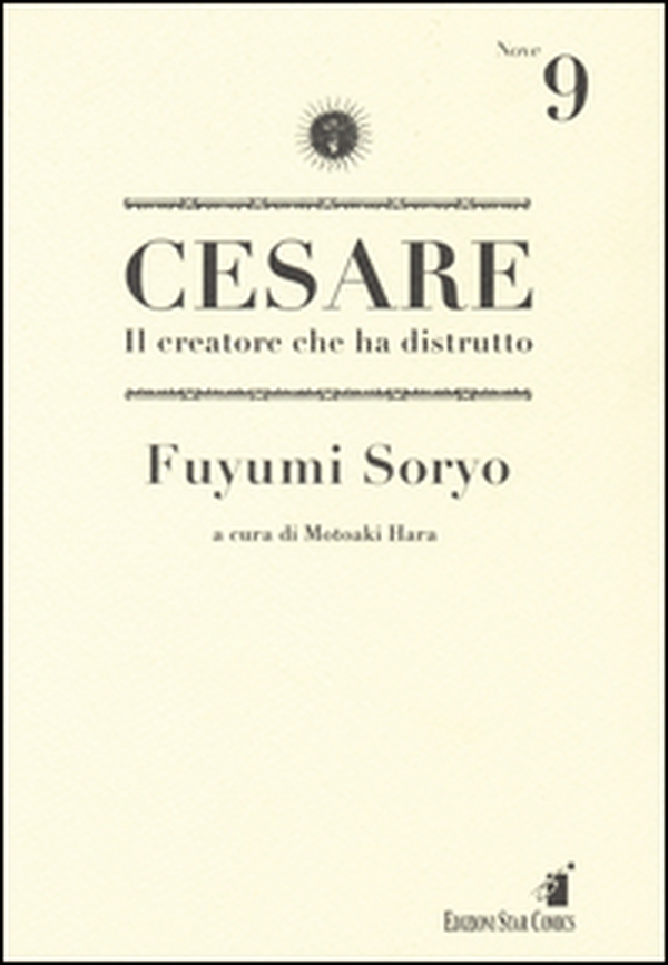 Cesare. Il creatore che ha distrutto - Vol. 9 - Librerie.coop Cesare. Il creatore che ha distrutto - Vol. 9 - Librerie.coop
