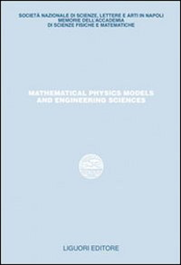 Mathematical physics models and engineering sciences. Studi in onore di Pasquale Renno - Librerie.coop