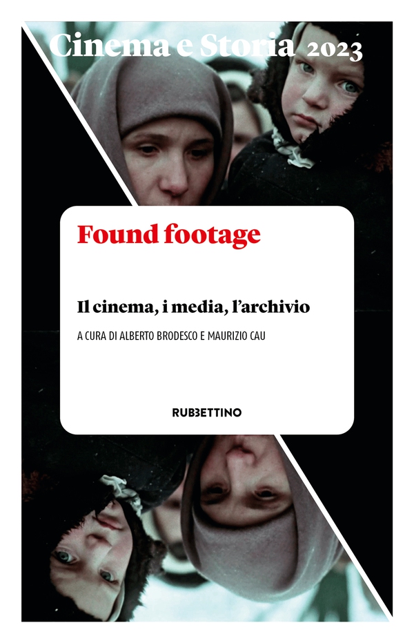 Cinema e Storia 2023. Found footage - Librerie.coop Cinema e Storia 2023. Found footage - Librerie.coop