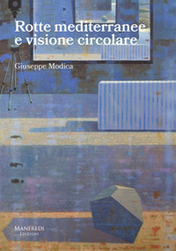 Rotte mediterranee e visione circolare - Librerie.coop Rotte mediterranee e visione circolare - Librerie.coop