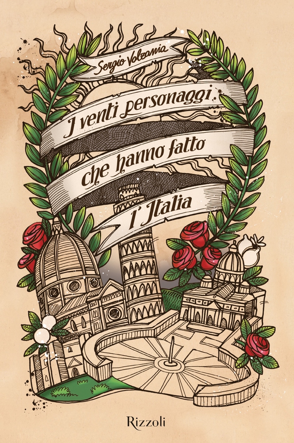 I venti personaggi che hanno fatto l'Italia - Librerie.coop I venti personaggi che hanno fatto l'Italia - Librerie.coop