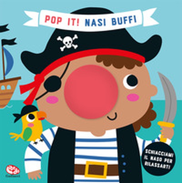 Nasi buffi. Pop it! - Librerie.coop Nasi buffi. Pop it! - Librerie.coop