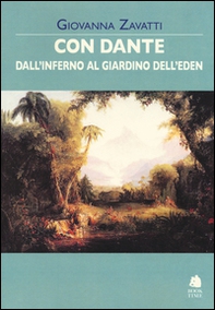 Con Dante dall'inferno al giardino dell'Eden - Librerie.coop Con Dante dall'inferno al giardino dell'Eden - Librerie.coop