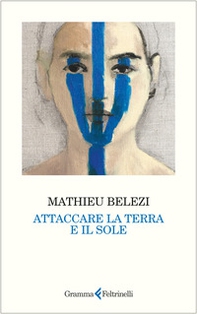 Attaccare la terra e il sole - Librerie.coop