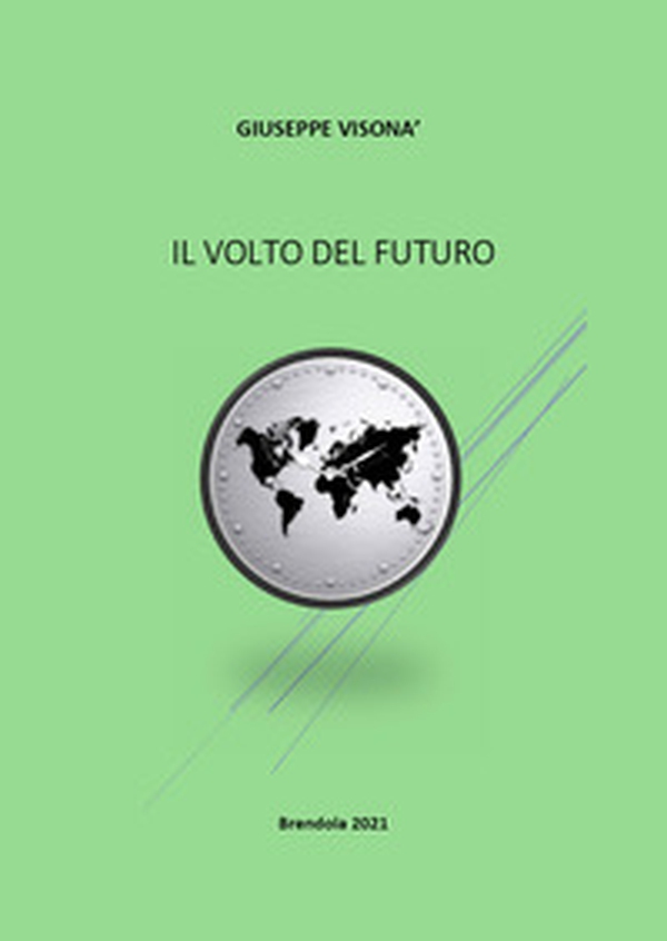 Il volto del futuro - Librerie.coop Il volto del futuro - Librerie.coop