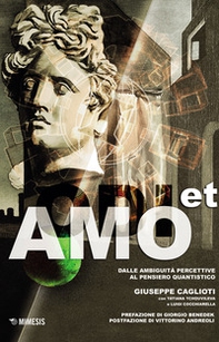 Odi et amo. Ambiguità percettive e pensiero quantistico - Librerie.coop Odi et amo. Ambiguità percettive e pensiero quantistico - Librerie.coop