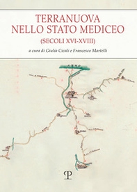 Terranuova nello stato mediceo (secoli XVI-XVIII) - Librerie.coop