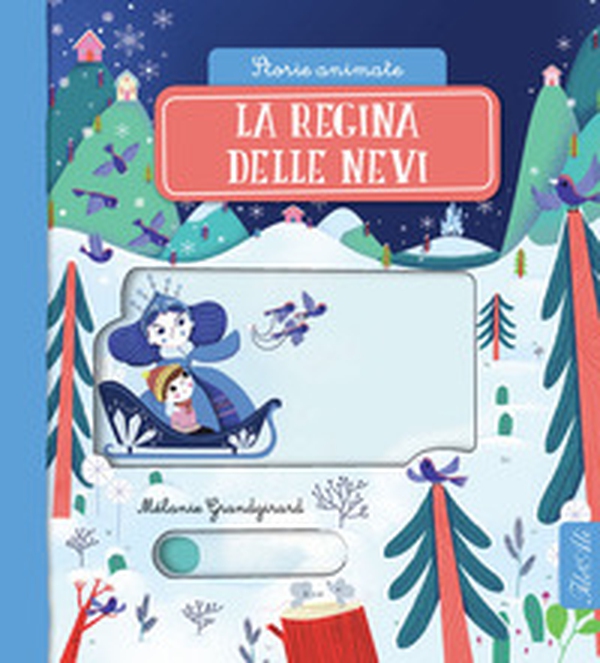 La regina delle nevi. Storie animate - Librerie.coop La regina delle nevi. Storie animate - Librerie.coop