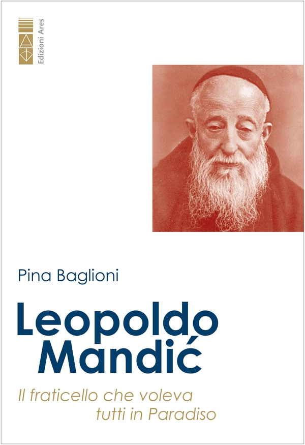 Leopoldo Mandić - Librerie.coop Leopoldo Mandić - Librerie.coop