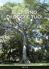 Il giorno di oggi è tuo! - Librerie.coop