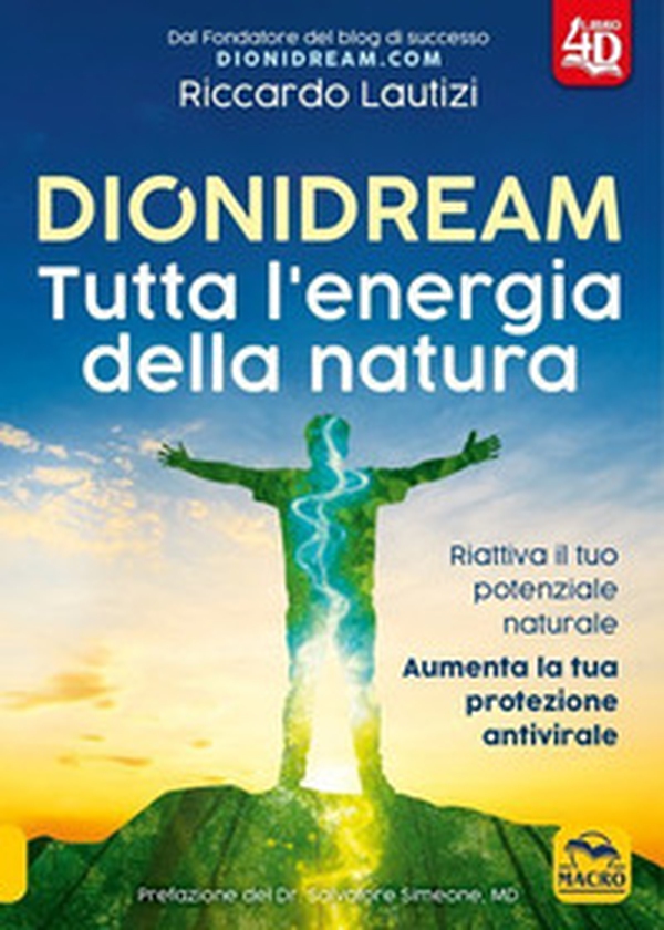 Dionidream. Tutta l'energia della natura - Librerie.coop Dionidream. Tutta l'energia della natura - Librerie.coop