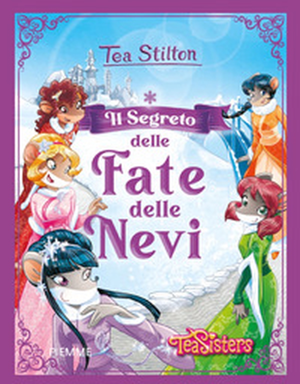 Il segreto delle fate delle nevi - Librerie.coop Il segreto delle fate delle nevi - Librerie.coop