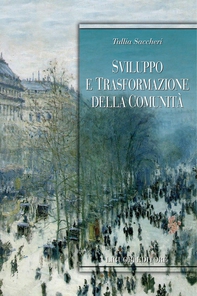 Sviluppo e trasformazione della comunità - Librerie.coop Sviluppo e trasformazione della comunità - Librerie.coop