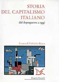 Storia del capitalismo italiano dal dopoguerra a oggi - Librerie.coop