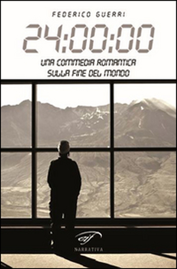 24:00:00. Una commedia romantica sulla fine del mondo - Librerie.coop 24:00:00. Una commedia romantica sulla fine del mondo - Librerie.coop