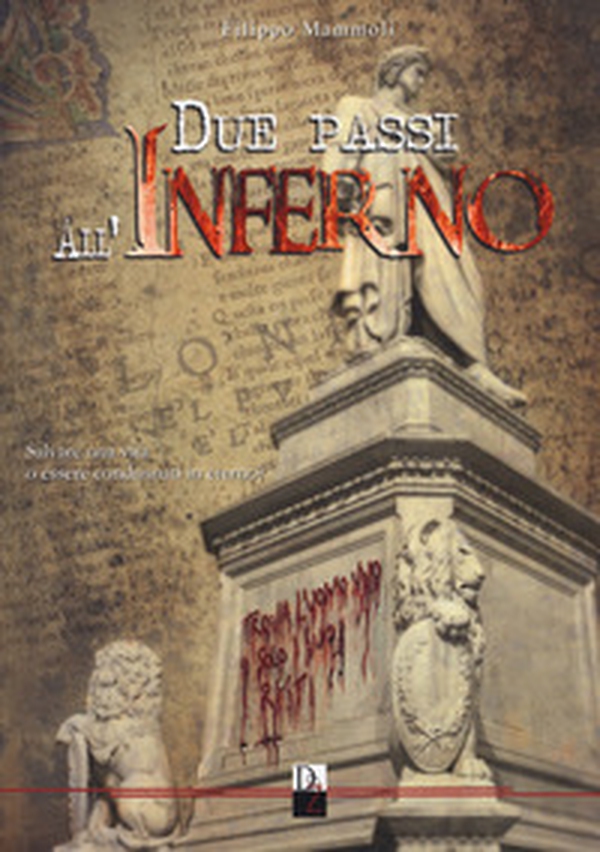 Due passi all'inferno - Librerie.coop Due passi all'inferno - Librerie.coop