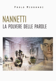Nannetti. La polvere delle parole - Librerie.coop