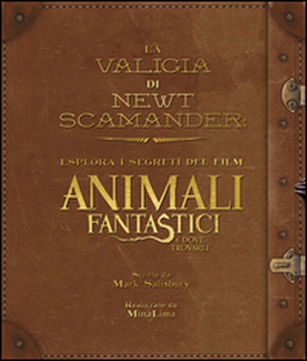 La valigia di Newt Scamander. Esplora i segreti del film Animali fantastici e dove trovarli - Librerie.coop La valigia di Newt Scamander. Esplora i segreti del film Animali fantastici e dove trovarli - Librerie.coop