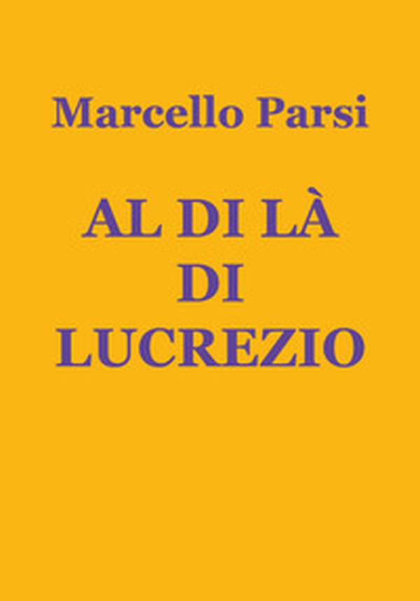 Al di là di Lucrezio - Librerie.coop Al di là di Lucrezio - Librerie.coop