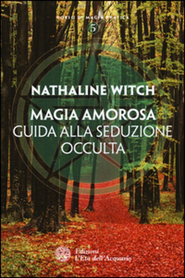 Magia amorosa. Guida alla seduzione occulta - Librerie.coop Magia amorosa. Guida alla seduzione occulta - Librerie.coop