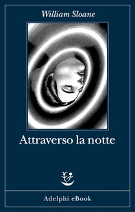 Attraverso la notte - Librerie.coop