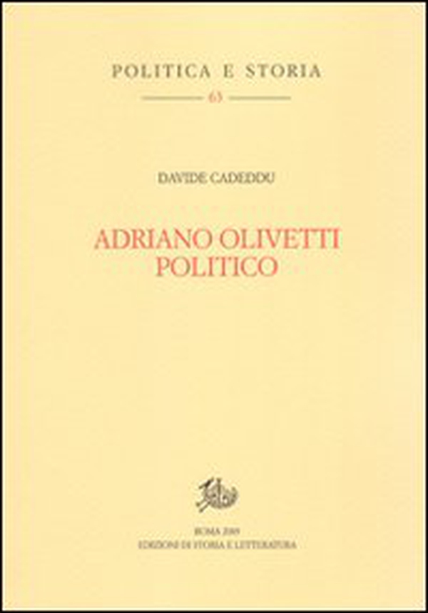 Adriano Olivetti politico - Librerie.coop Adriano Olivetti politico - Librerie.coop