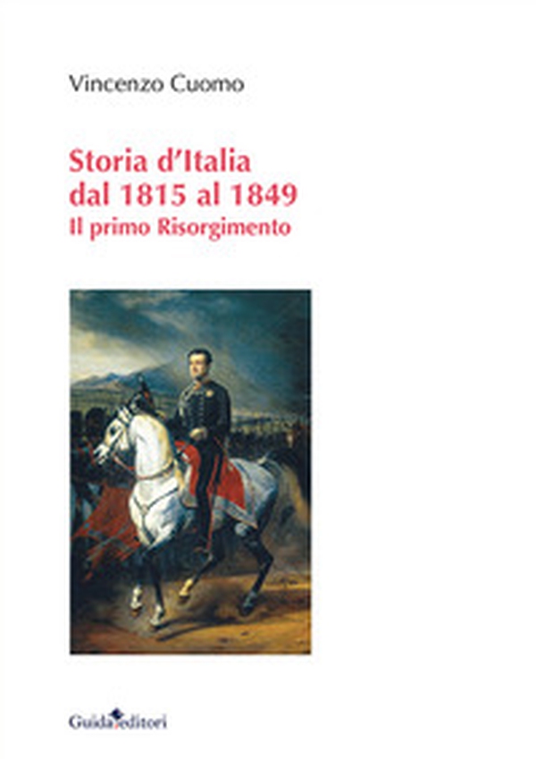 Storia d'Italia dal 1815 al 1849. Il primo Risorgimento - Librerie.coop Storia d'Italia dal 1815 al 1849. Il primo Risorgimento - Librerie.coop