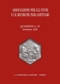 Associazione per gli studi e le ricerche parlamentari - Vol. 28 - Librerie.coop