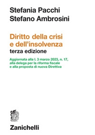 Diritto della crisi e dell'insolvenza. Aggiornata alla l. 3 marzo 2023, n. 17, alla delega per la riforma fiscale e alla proposta di nuova Direttiva - Librerie.coop Diritto della crisi e dell'insolvenza. Aggiornata alla l. 3 marzo 2023, n. 17, alla delega per la riforma fiscale e alla proposta di nuova Direttiva - Librerie.coop