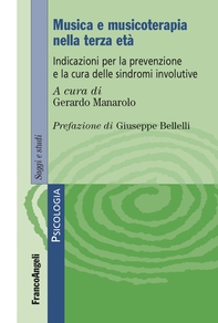 Musica e musicoterapia nella terza età - Librerie.coop Musica e musicoterapia nella terza età - Librerie.coop