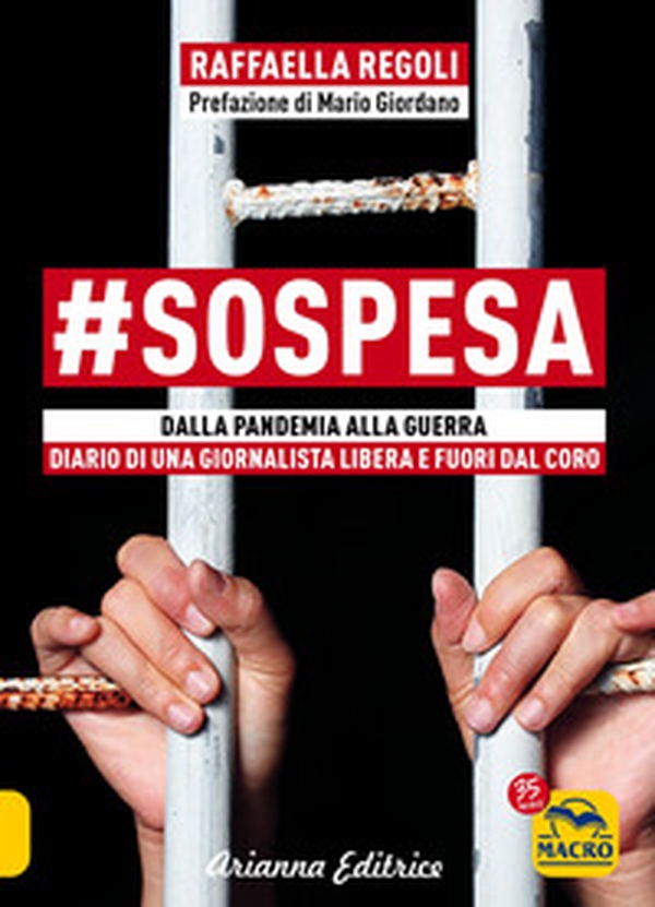 #sospesa. Dalla pandemia alla guerra. Diario di una giornalista libera e fuori dal coro - Librerie.coop #sospesa. Dalla pandemia alla guerra. Diario di una giornalista libera e fuori dal coro - Librerie.coop