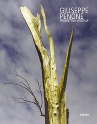 Giuseppe Penone. Prospettiva vegetale - Librerie.coop Giuseppe Penone. Prospettiva vegetale - Librerie.coop