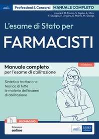 L'esame di Stato per farmacisti. Manuale di preparazione. Basi teoriche delle discipline fondamentali per l'esercizio della professione - Librerie.coop