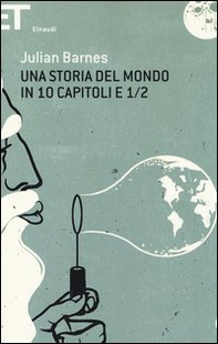 Una storia del mondo in 10 capitoli e 1/2 - Librerie.coop Una storia del mondo in 10 capitoli e 1/2 - Librerie.coop