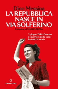 La Repubblica nasce in via Solferino - Librerie.coop