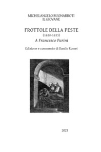 Frottole della peste (1630-1633). A Francesco Furini - Librerie.coop