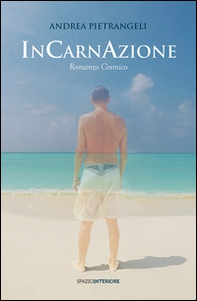 Incarnazione. Romanzo cosmico - Librerie.coop