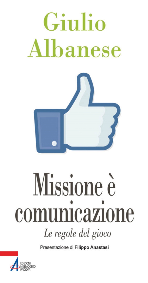 Missione è comunicazione. Le regole del gioco - Librerie.coop Missione è comunicazione. Le regole del gioco - Librerie.coop